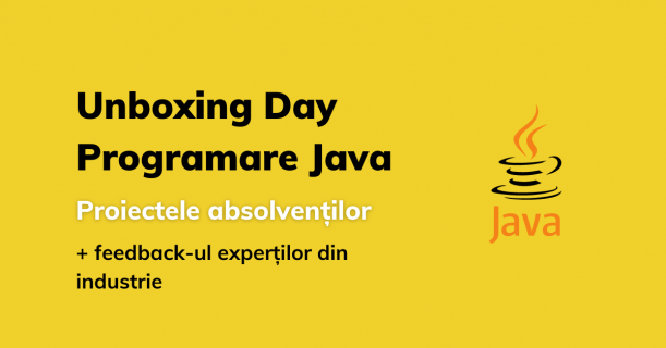 Unboxing Day cu grupa 18 de Programare Java